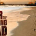海外ドラマ『フィアー・ザ・ウォーキング・デッド/Fear The Walking Dead』シーズン2